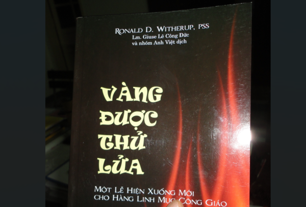 Lời Tựa Và Lời Giới Thiệu Quyển “Vàng Được Thử Lửa” Của Cha Witherup